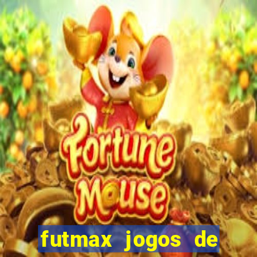 futmax jogos de hoje ao vivo